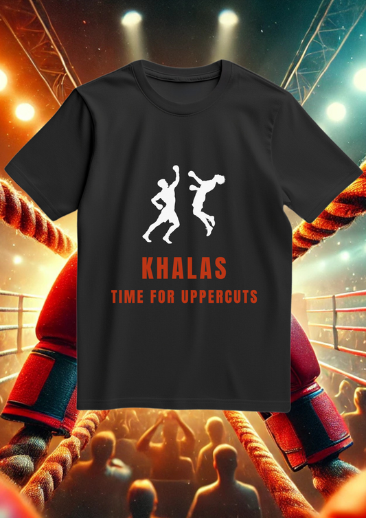 Khalas time for uppercuts